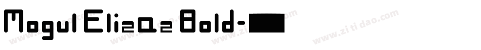 Mogul Elizaz Bold字体转换